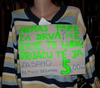 Nemaš pare za drva? Ne grije te ljubav? Grijaću te ja Džemper